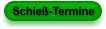 Schie�-Termine