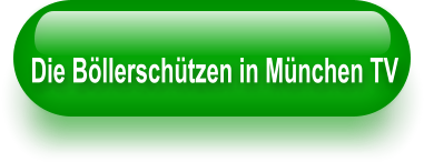 Die B�llersch�tzen in M�nchen TV